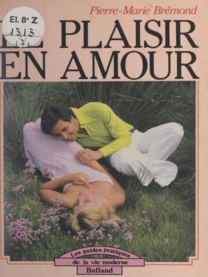 cover image of Le plaisir en amour